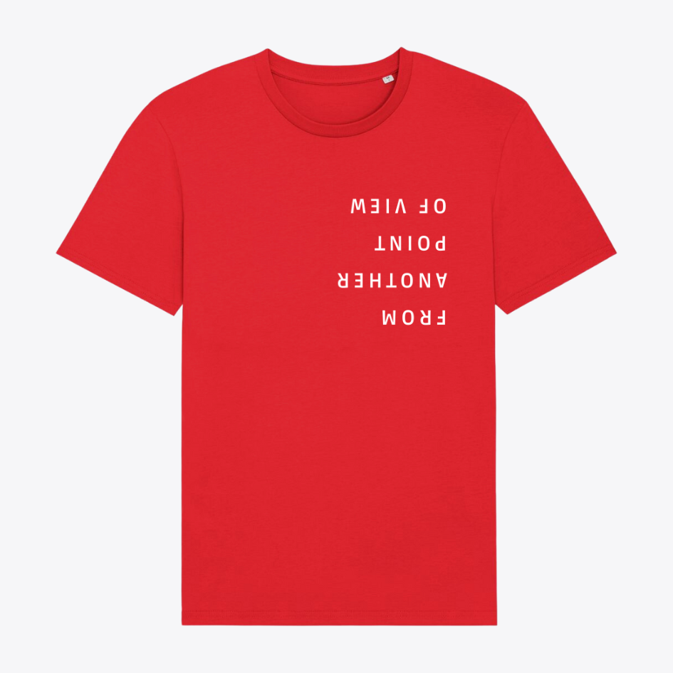 Unisex T-Shirt "FROM ANOTHER POINT OF VIEW"