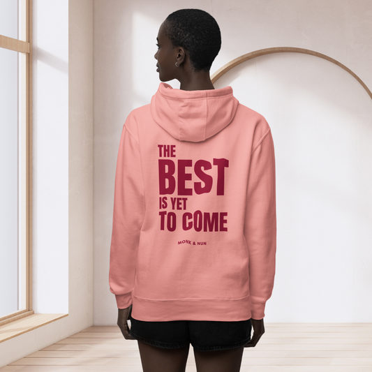 Damen Hoodie regular fit "THE BEST IS YET TO COME"