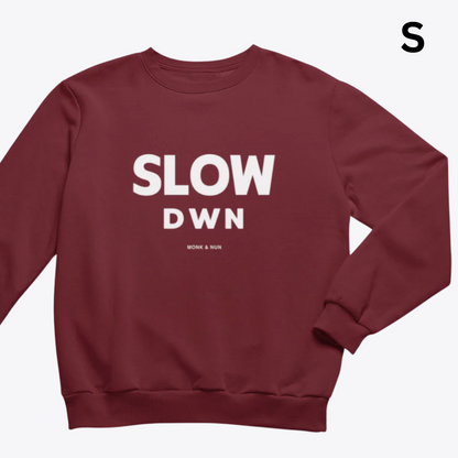 BD-Unisex Sweater "SLOW DOWN"
