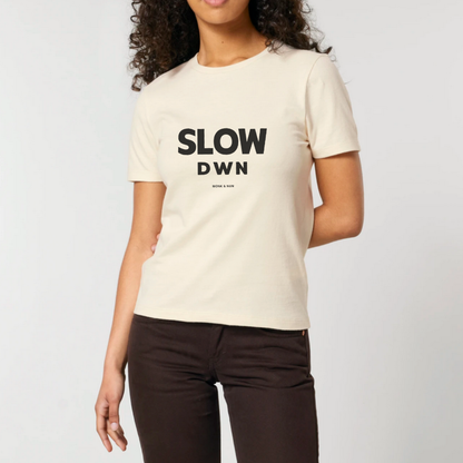 Damen T-Shirt slim fit stretchy "SLOW DOWN"