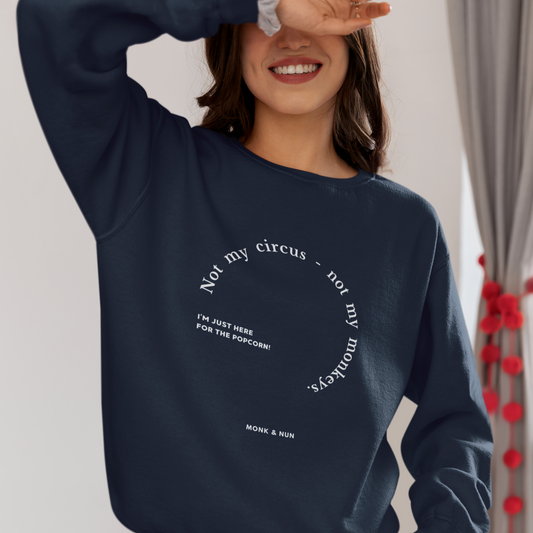 Damen Sweater oversized fit "NOT MY CIRCUS..."