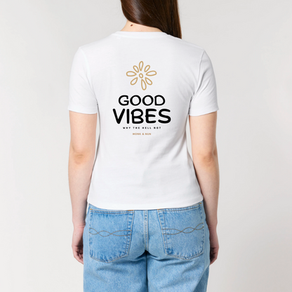Damen T-Shirt slim fit stretchy "GOOD VIBES"