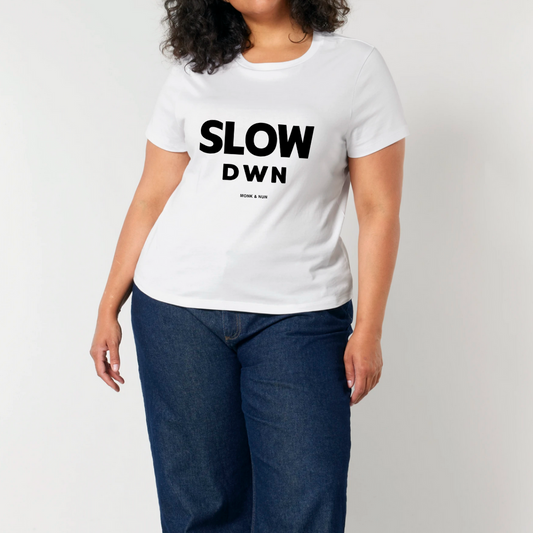 Damen T-Shirt fashion fit "SLOW DOWN"