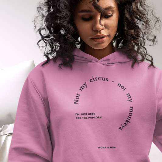 Boxcut Hoodie "NOT MY CIRCUS - NOT MY MONKEYS"