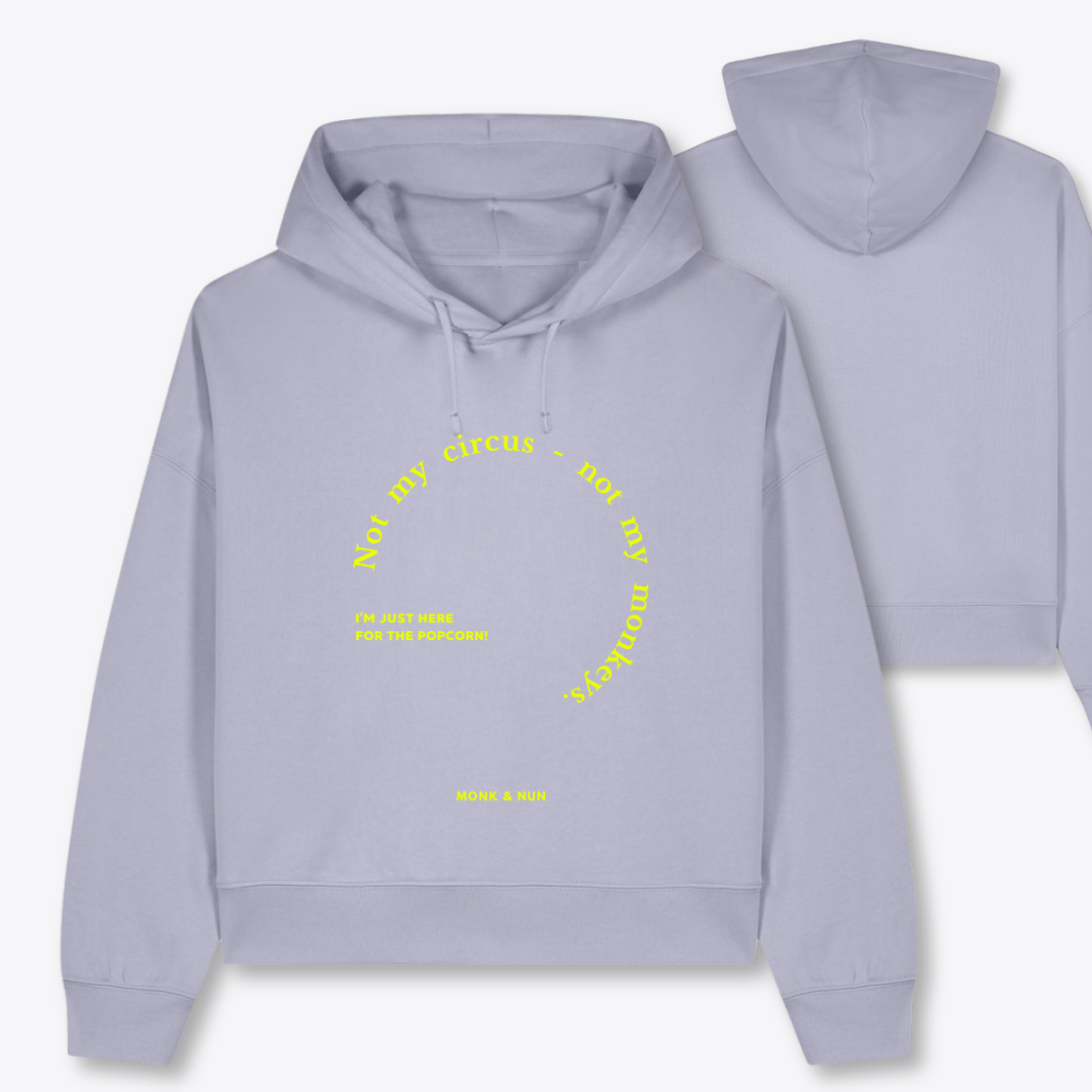 Boxcut Hoodie "NOT MY CIRCUS - NOT MY MONKEYS"