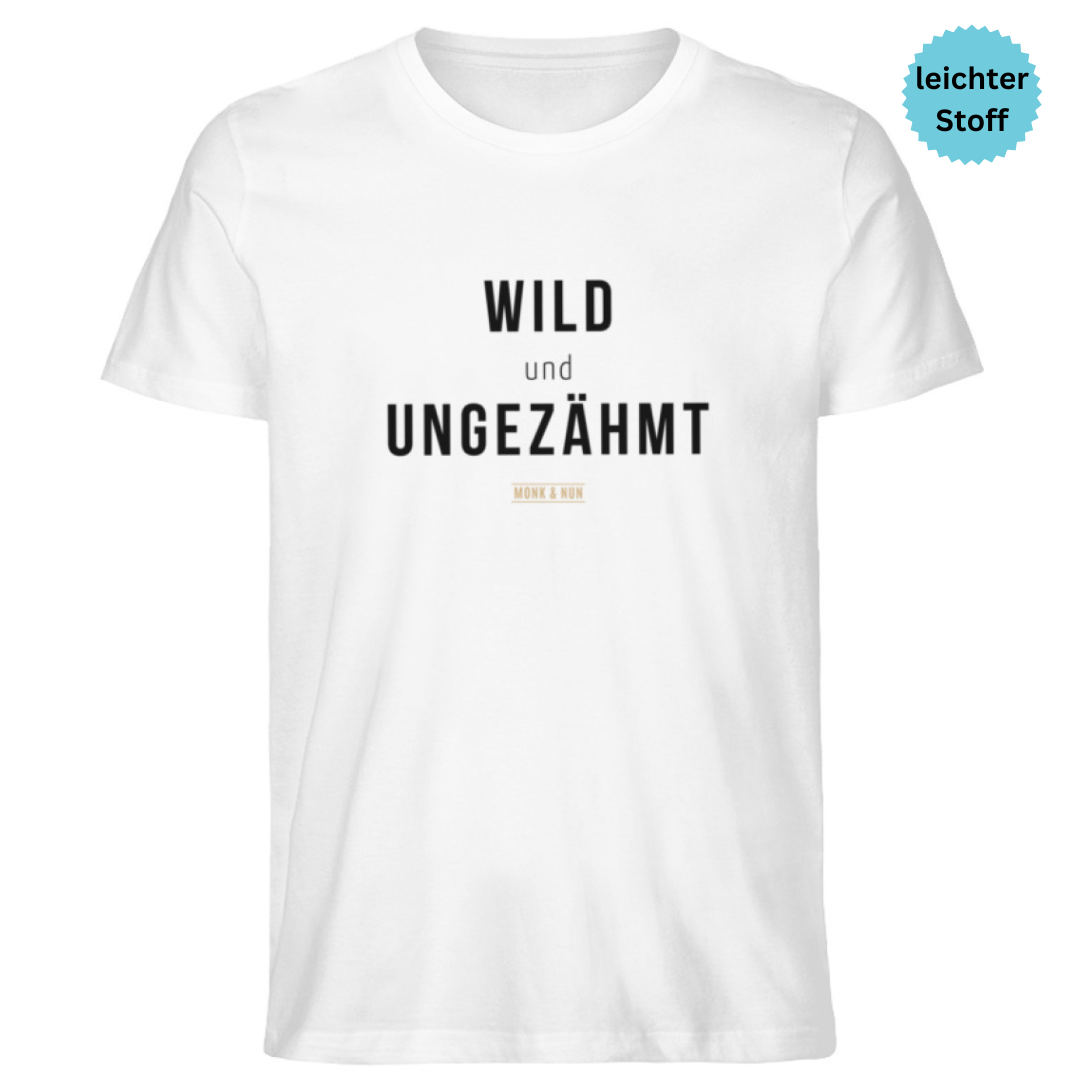 Herren T-Shirt Bio-Baumwolle "WILD UND UNGEZÄHMT"