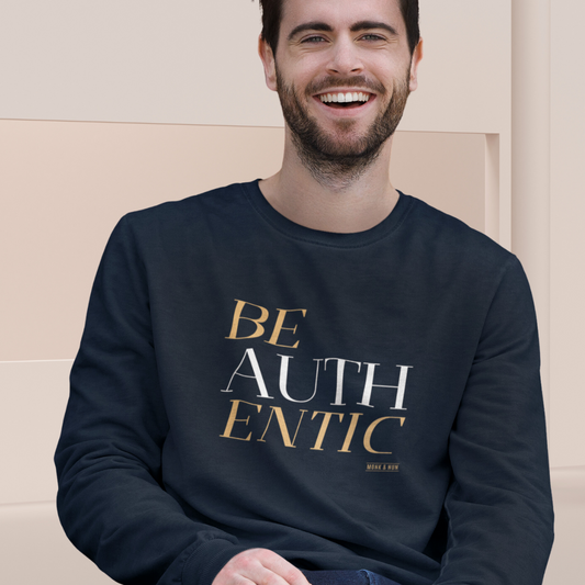 Bio Sweatshirt Unisex "BE AUTHENTIC"