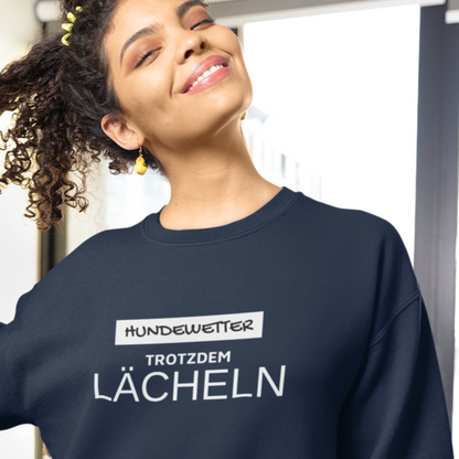 Damen Sweater regular fit "HUNDEWETTER - TROTZDEM LÄCHELN"