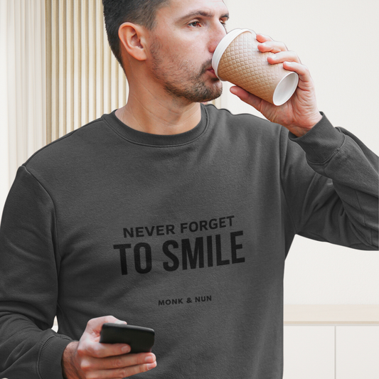 Bio Sweatshirt Unisex "NEVER FORGET TO SMILE"