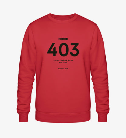 Bio Sweatshirt Unisex "ERROR 403"