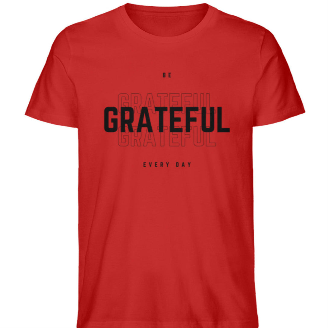 Herren T-Shirt Bio-Baumwolle "BE GRATEFUL EVERY DAY"