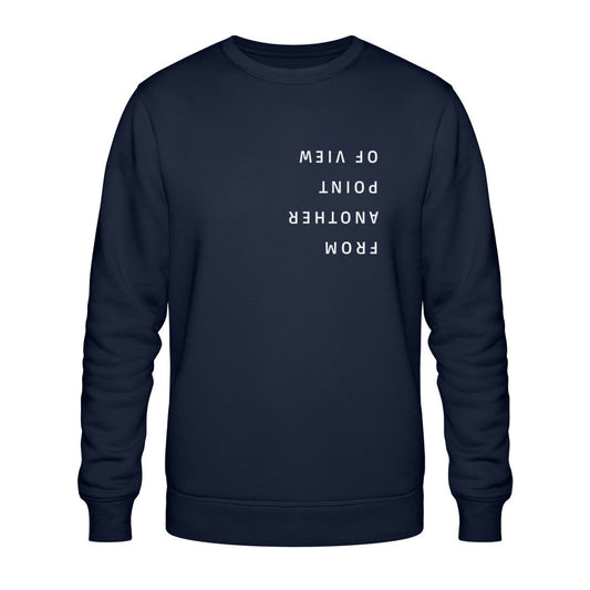 Bio Sweatshirt Unisex "FROM ANOTHER POINT OF VIEW"
