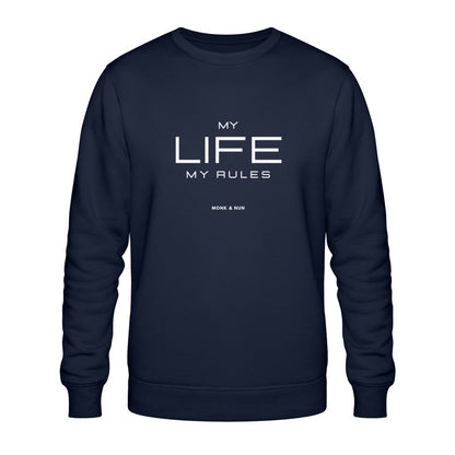 Bio Sweatshirt Unisex "MY LIFE - MY RULES"