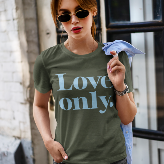 Unisex T-Shirt "LOVE ONLY" Bio-Baumwolle