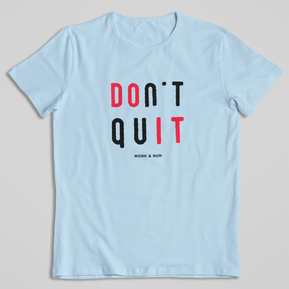 Damen T-Shirt loose fit "DON'T QUIT" Bio-Baumwolle