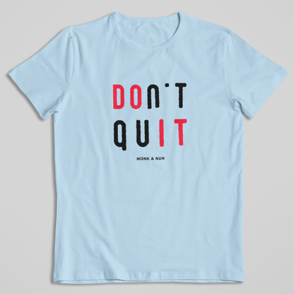 Damen T-Shirt loose fit "DON'T QUIT" Bio-Baumwolle