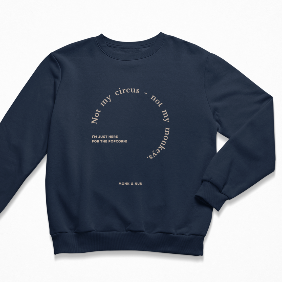 Damen Sweater regular fit "NOT MY CIRCUS - NOT MY MONKEYS"