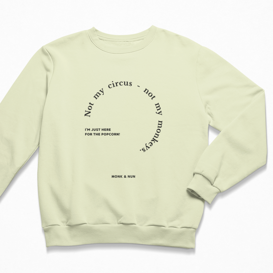 Damen Sweater regular fit "NOT MY CIRCUS - NOT MY MONKEYS"