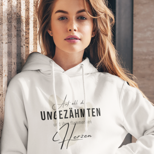 Damen Hoodie regular fit "AUF ALL DIE UNGEZÄHMTEN"