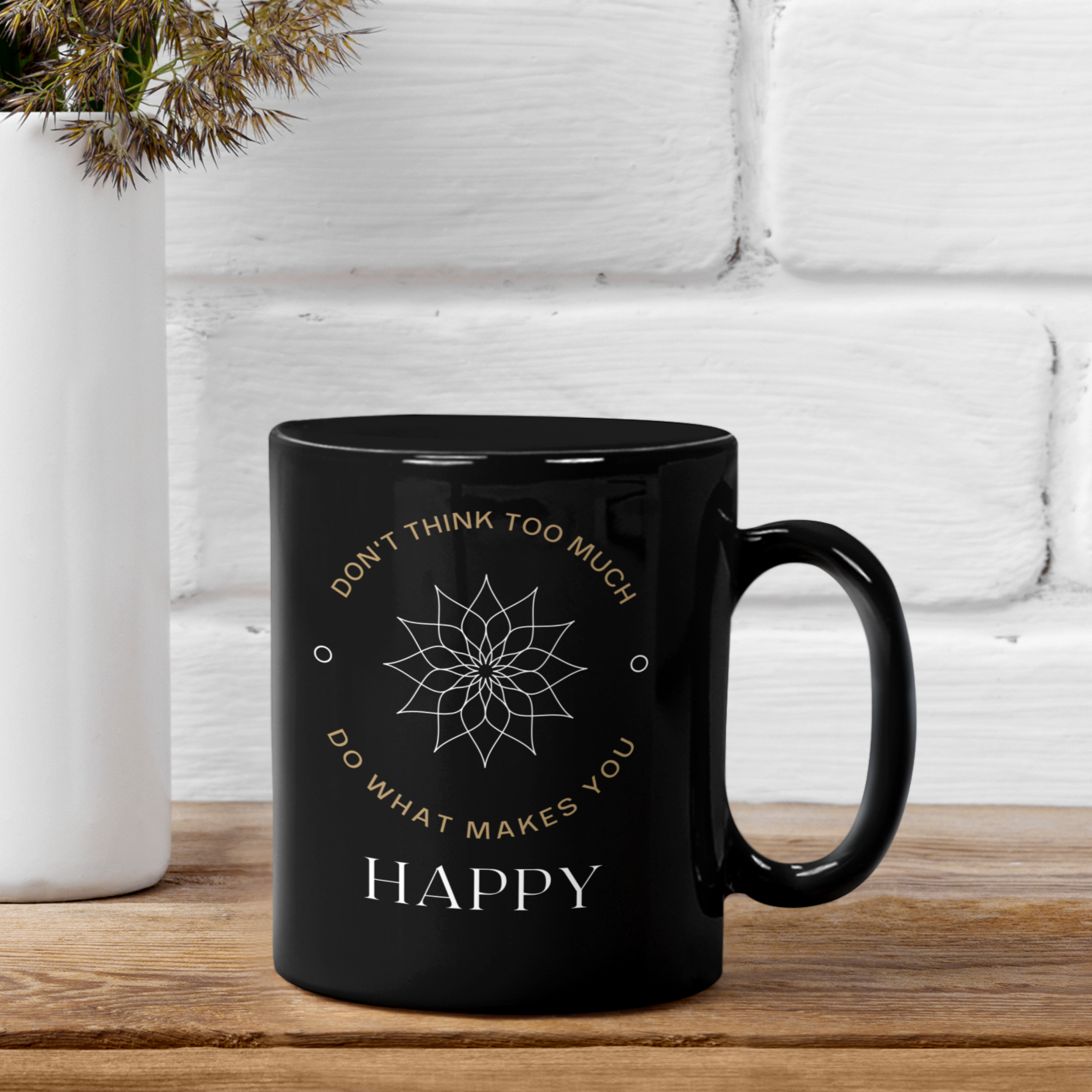 Tasse "DON'T THINK TOO MUCH"